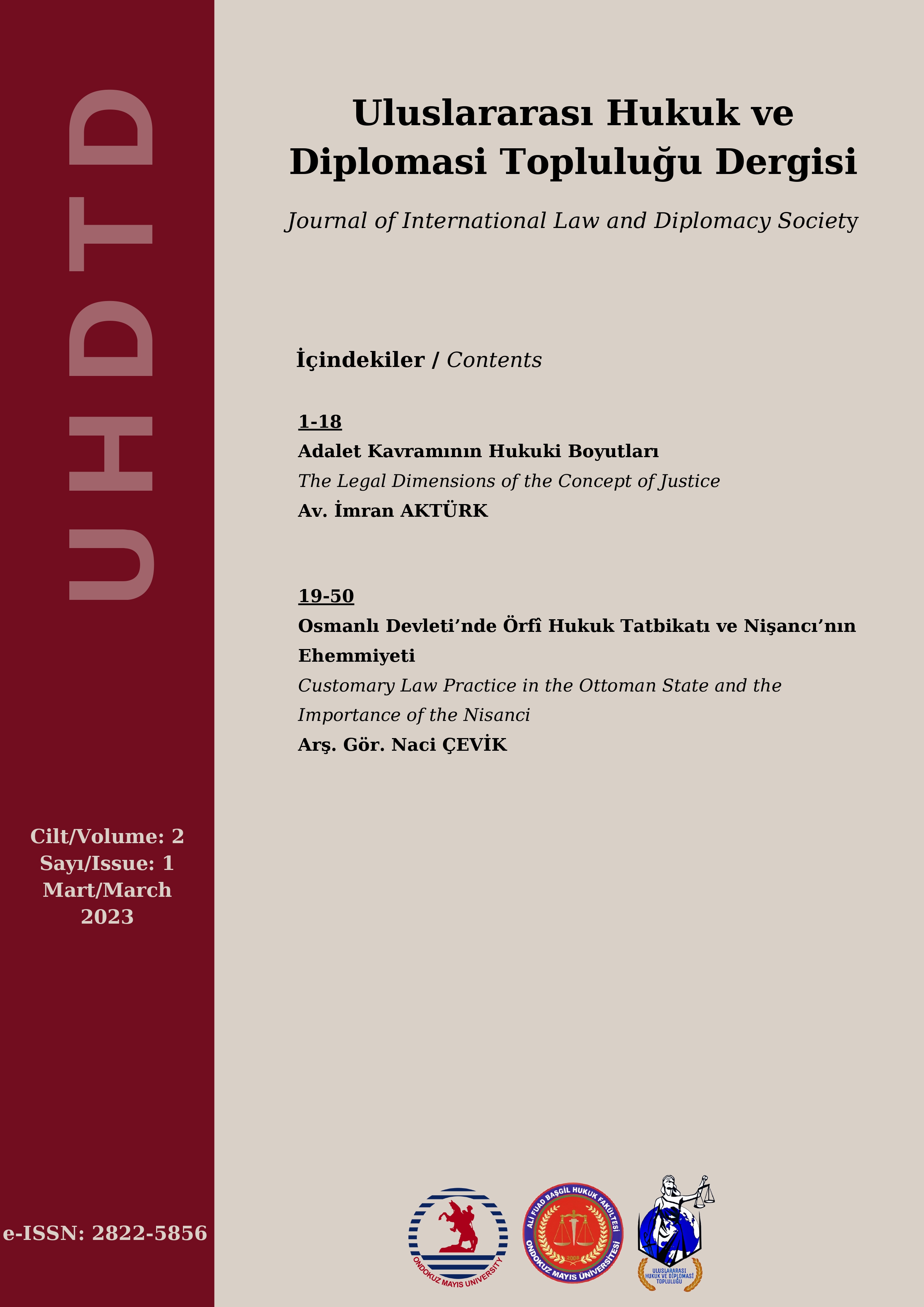 					Cilt 2 Sayı 1 (2023): Uluslararası Hukuk ve Diplomasi Topluluğu Dergisi Gör
				