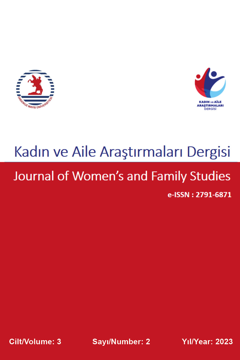 					Cilt 3 Sayı 2 (2023): Ondokuz Mayıs Üniversitesi Kadın ve Aile Araştırmaları Dergisi (OKAD) Gör
				